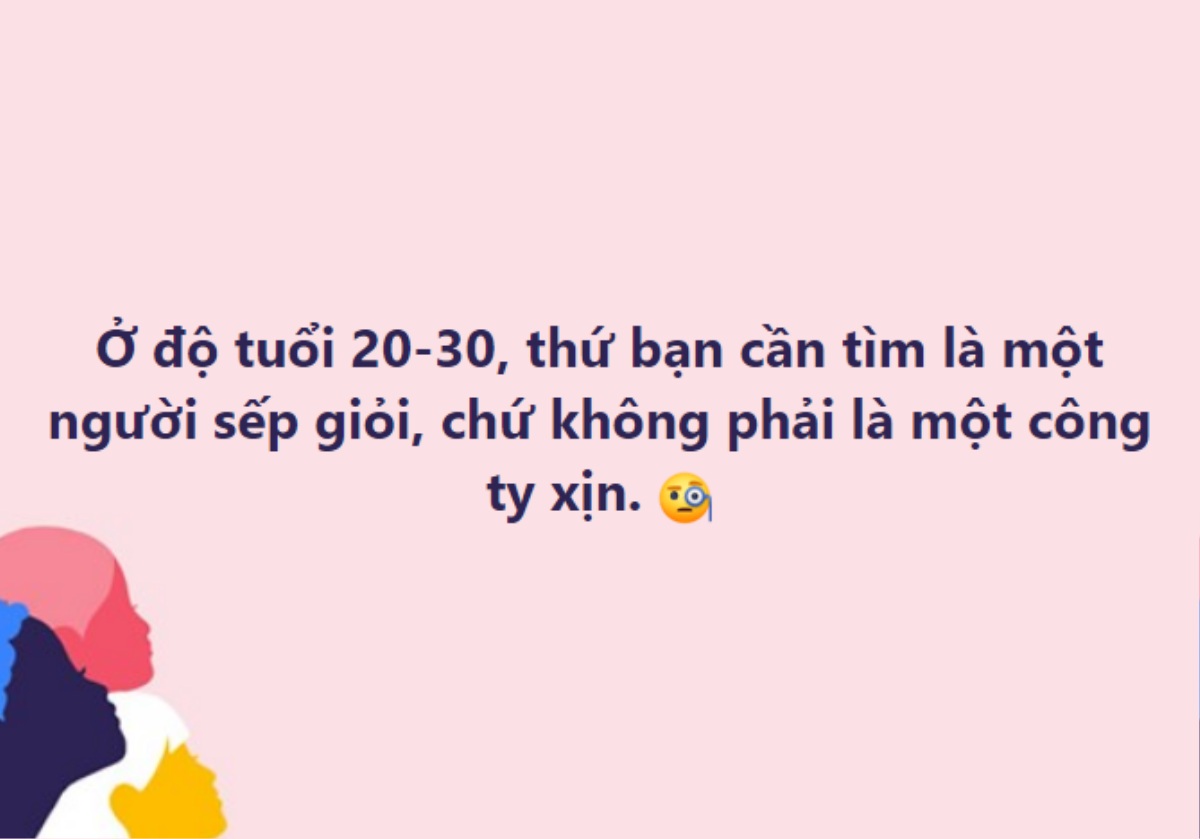 Tranh luận của người trẻ về việc chọn 'Sếp giỏi hay Công ty xịn' trong khoảng 20 -30 tuổi? Ảnh 1