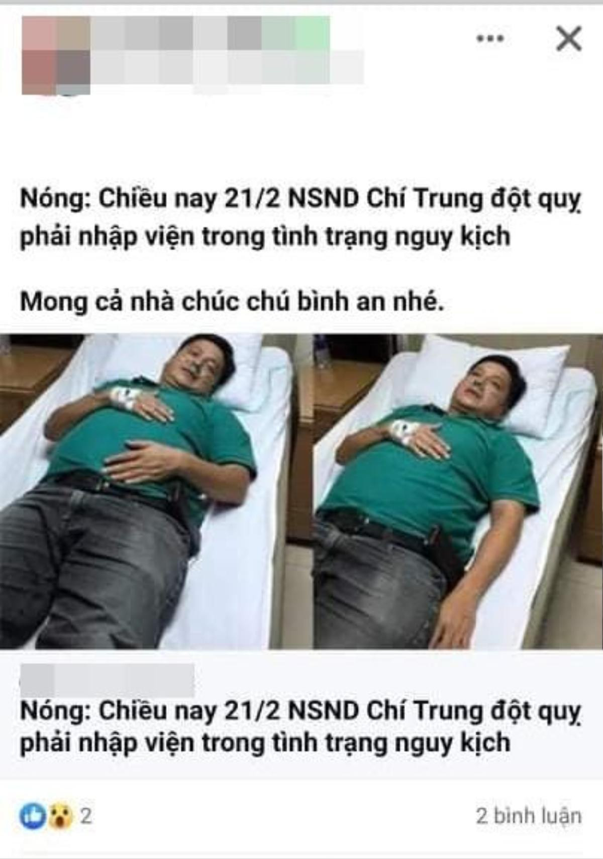 Đang yên đang lành lại xuất hiện tin đồn bị đột quỵ đang nguy kịch, nghệ sĩ Chí Trung nói gì? Ảnh 2