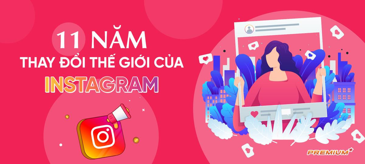 11 năm thay đổi thế giới của Instagram Ảnh 1