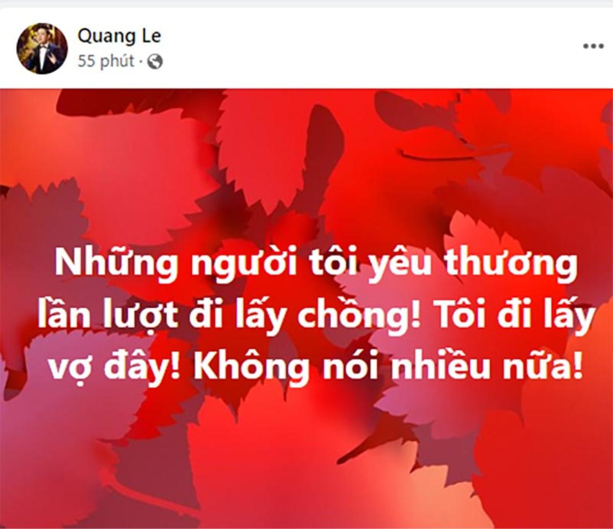 Quang Lê bất ngờ tuyên bố 'đi lấy vợ', showbiz lại sắp có tin vui? Ảnh 2