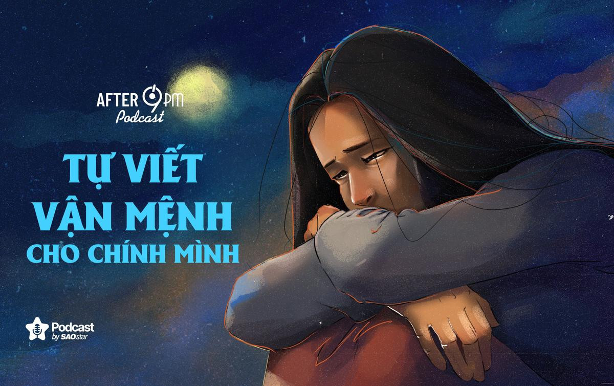 After 9PM số 15: Tự viết vận mệnh cho chính mình Ảnh 1