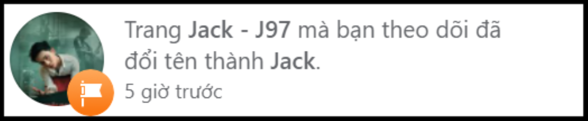 Giữa lúc gặp sự cố bị đổi tên, Jack có động thái gây chú ý trên trang cá nhân Ảnh 3