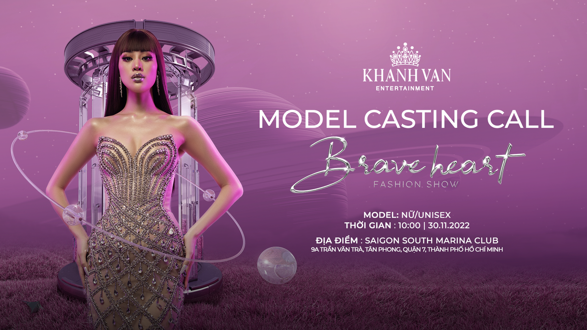 Hoa hậu Khánh Vân tổ chức Casting tuyển chọn người mẫu trình diễn cho Brave Heart Fashion Show 2022 Ảnh 1