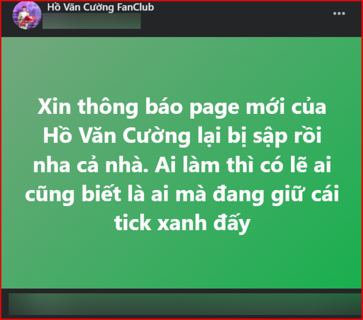 Hậu bị 'đánh sập' fanpage, Hồ Văn Cường tiếp tục gặp 'biến' Ảnh 2