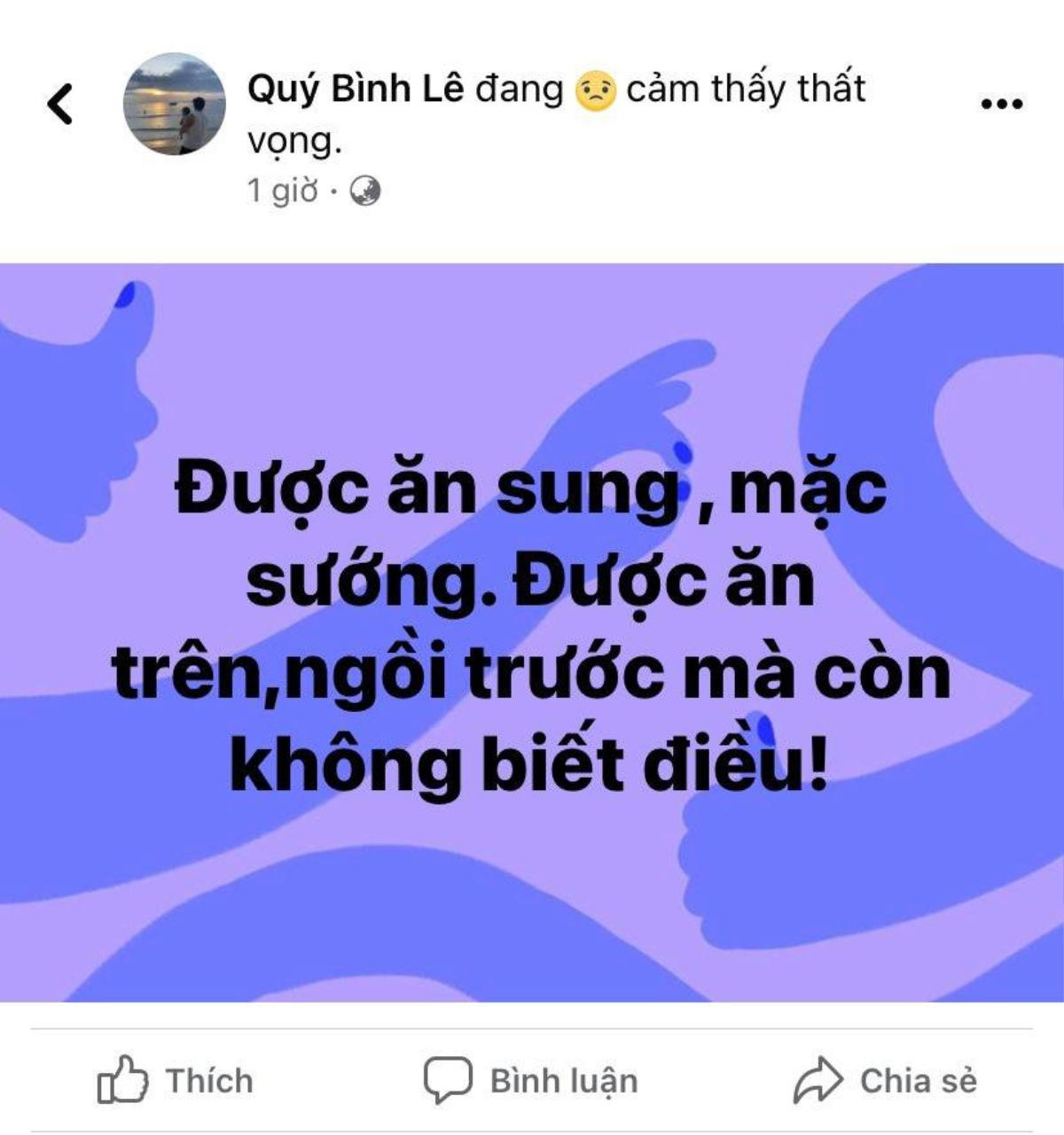 Lâm Khánh Chi, Quý Bình bất ngờ ẩn ý về ai đó 'ăn sung, mặc sướng mà không biết điều' Ảnh 3