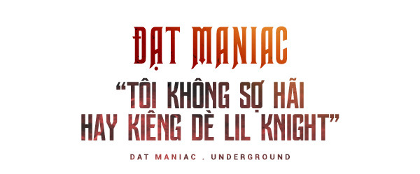 Datmaniac: 'Đến với King Of Rap, không phải bất kỳ ai mà chính nhạc Rap mới là Vua'