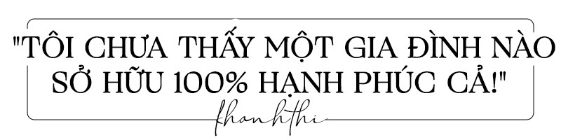 Khánh Thi: Hôn nhân như quyển sách, càng đọc càng chán nhưng đến cuối cùng sẽ là những điều hay ho Ảnh 3