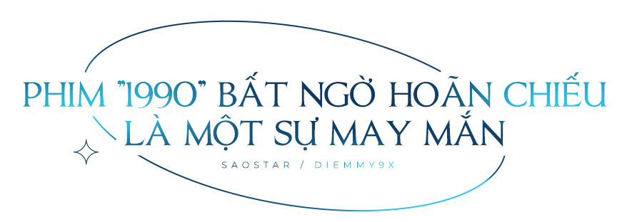 Diễm My 9x: 'Phim 1990 hoãn chiếu là may mắn, không đồng ý đánh đổi sự nghiệp để theo đuổi tình yêu' Ảnh 1