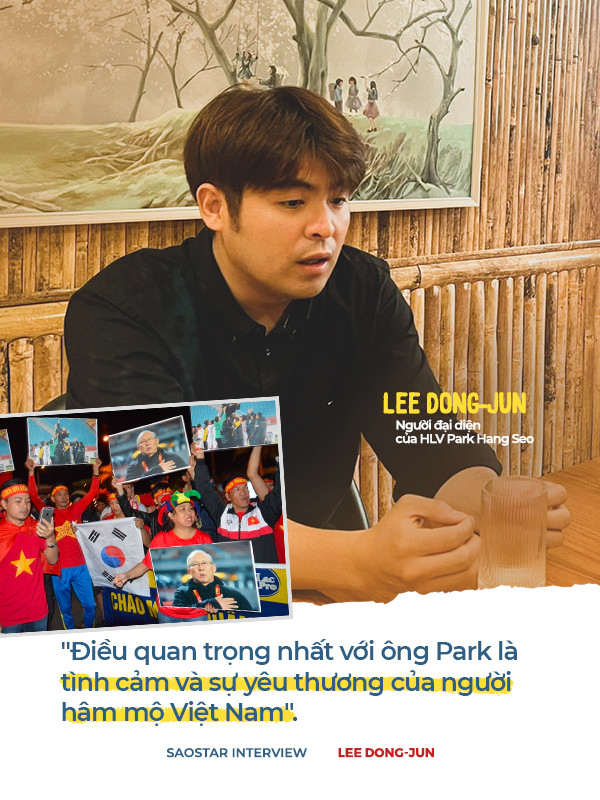 Phỏng vấn độc quyền Lee Dong-jun - người đại diện HLV Park Hang Seo: 'Rất cảm ơn ông Đoàn Nguyên Đức' Ảnh 3