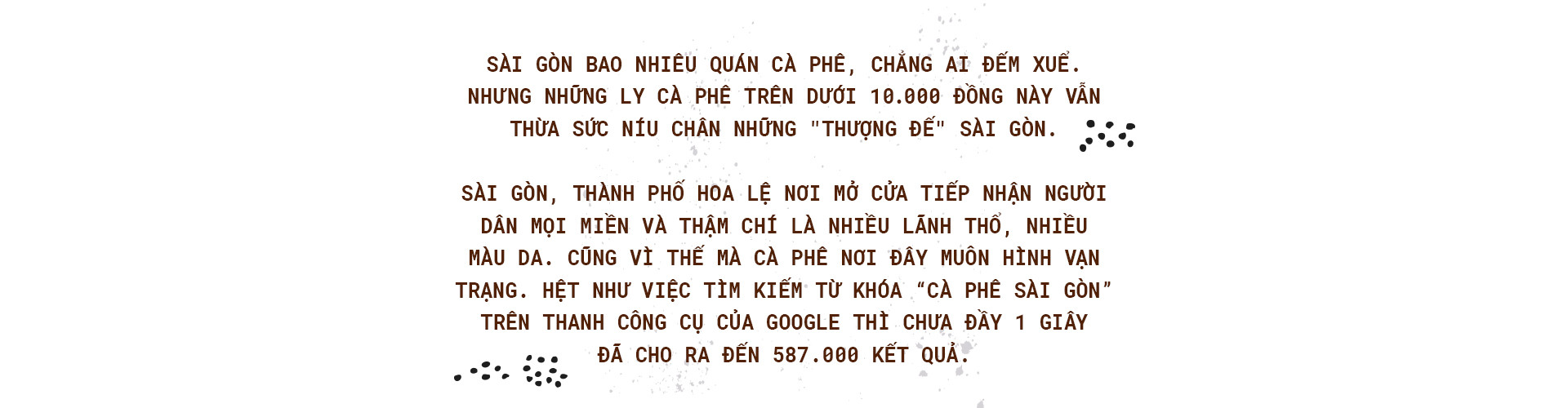 'Sài Gòn cà phê sữa đá, vẫn mãi như thế, ai uống hay chưa?'