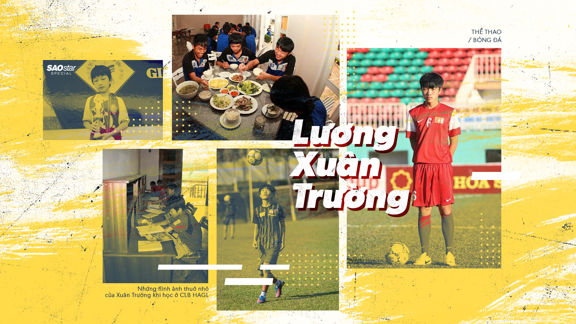 Lương Xuân Trường - Đứa trẻ đi qua giông bão và ước mơ vươn tầm ngôi sao