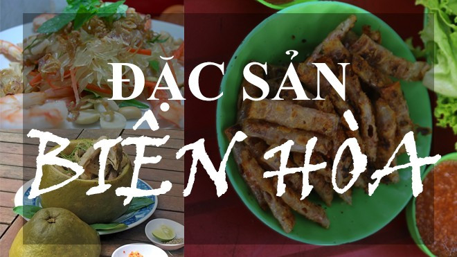 Đến Biên Hòa, nhất định phải ăn 3 đặc sản trứ danh sau! Ảnh 2