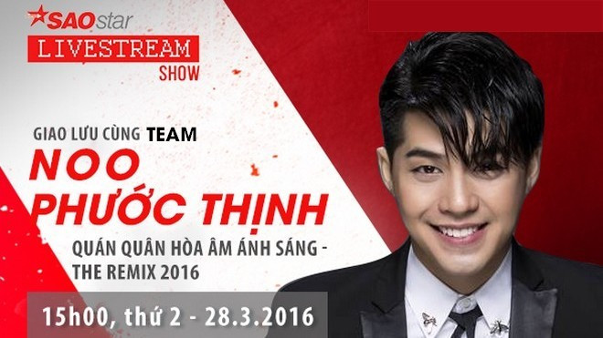 15h chiều nay, quán quân Noo Phước Thịnh sẽ có hẹn với độc giả Saostar! Ảnh 2
