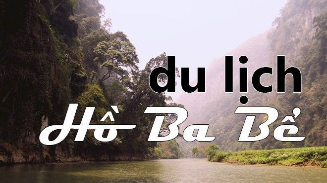 Hồ Ba Bể - điểm đến được dân phượt kháo nhau 'lật tung' trong dịp đại lễ Ảnh 2