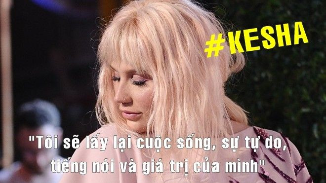 Kesha: 'Tôi sẽ giành lại cuộc đời, sự tự do, tiếng nói và giá trị của mình' Ảnh 2