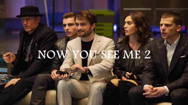 Now You See Me 2 - 'Ảo diệu' nhiều hơn là 'ảo thuật' Ảnh 2