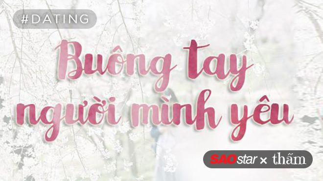 Sau khi buông tay người mình yêu Ảnh 2