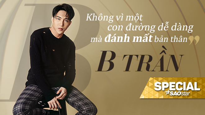 B Trần: 'Mừng còn không hết, sao tôi lại ghen tị với Chi Pu?' Ảnh 2