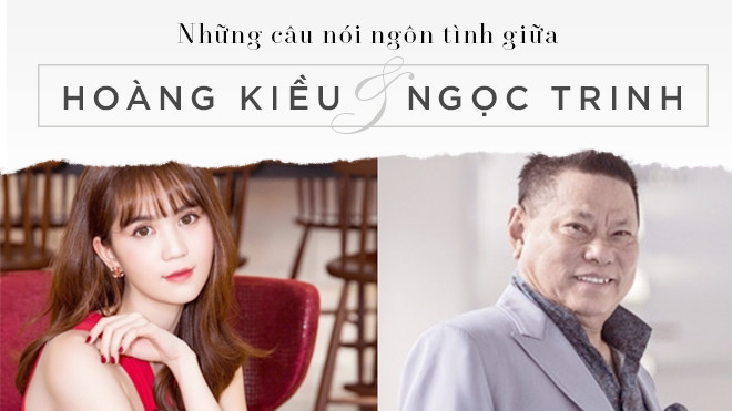 Đọc lại 'mớ ngôn tình' nói cho vui miệng của cụ ông Hoàng Kiều mà ngao ngán giùm Ngọc Trinh Ảnh 2