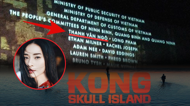 Bất ngờ xuất hiện trong phần cảm ơn 'Kong: Skull Island', chính Ngô Thanh Vân cũng không hề biết Ảnh 2
