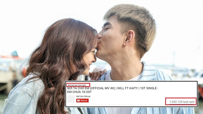 MV ngôn tình của Will - Kaity Nguyễn vượt mốc 1 triệu lượt xem Ảnh 2