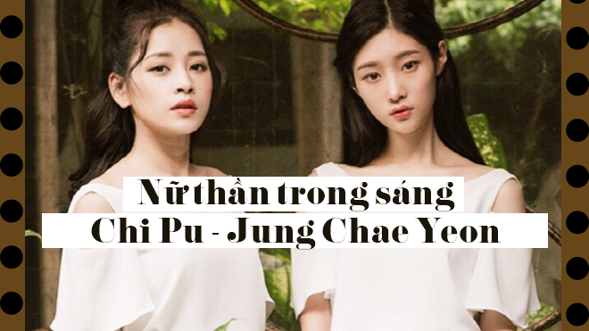 Xuất hiện cùng Jung Chae Yeon (DIA) trên báo Hàn, Chi Pu được gọi là 'nữ thần trong sáng' Ảnh 2