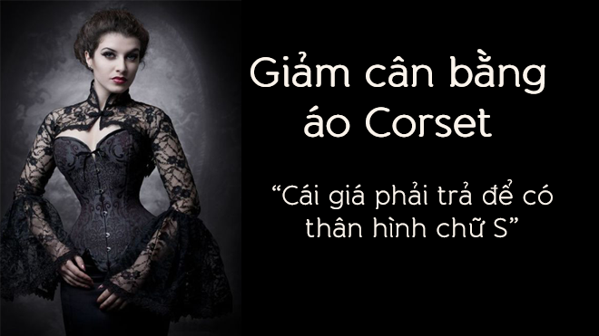 Giảm cân bằng áo corset: Cái giá phải trả để có thân hình đồng hồ cát? Ảnh 2
