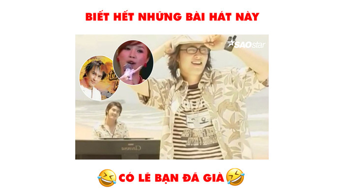 BIẾT HẾT NHỮNG BÀI HÁT NÀY CÓ LẼ BẠN ĐÃ GIÀ Ảnh 2