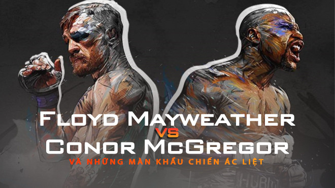 Floyd Mayweather vs. Conor McGregor và những màn khẩu chiến ác liệt Ảnh 2