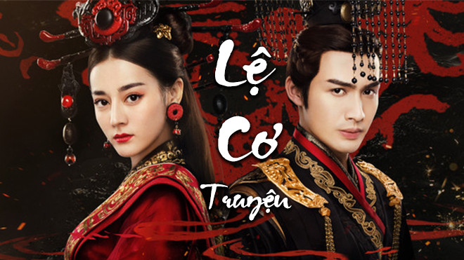 'Lệ Cơ truyện': Quả bom xịt gây thất vọng của Địch Lệ Nhiệt Ba Ảnh 2