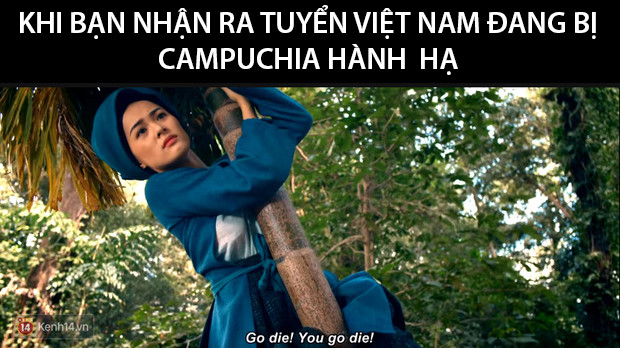 Ảnh chế: Xem Việt Nam bị Campuchia 'hành hạ', chỉ ước hóa thành cô Tấm ôm cây ngã cho rồi! Ảnh 2