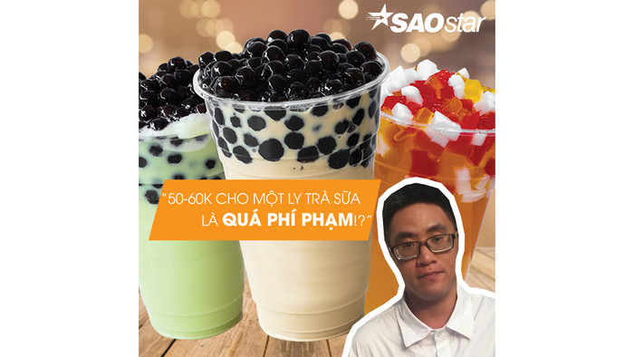 TIÊU ĐIỂM XÃ HỘI: GIỚI TRẺ VÀ 50 60 NGÀN ĐỒNG CHO 1 LY TRÀ SỮA ? CÓ ĐÁNG KHÔNG? Ảnh 2