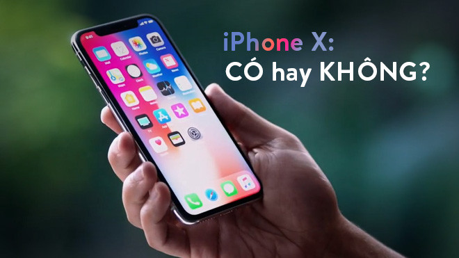 5 ĐƯỢC - 5 MẤT nổi bật của iPhone X mà fan hâm mộ cần lưu ý Ảnh 2