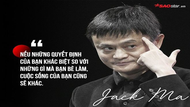 Jack Ma và những câu nói nổi tiếng có thể thay đổi cuộc đời nhiều người Ảnh 2