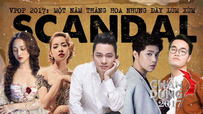 Vpop 2017 đủ cung bậc cảm xúc: Thăng hoa có đấy, nhưng lùm xùm chẳng thua! Ảnh 2