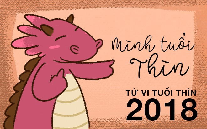 Tử vi tuổi Thìn năm 2018: Khó khăn tới đâu cũng không thể làm khó Thìn ta Ảnh 2