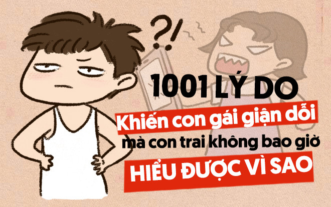 1.001 lý do khiến con gái giận dỗi mà con trai không bao giờ hiểu được vì sao Ảnh 2