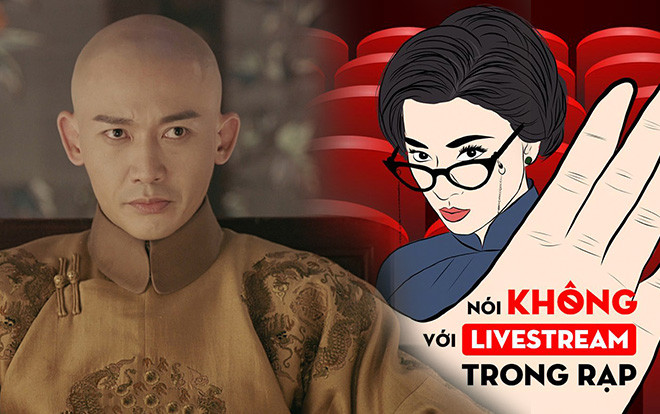 Từ việc livestream quay lén phim rạp cho đến tuồn lậu 'Diên Hi công lược': Xem phim rất cần văn hóa tôn trọng bản quyền Ảnh 2