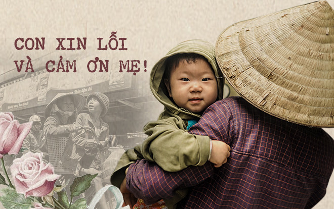 Vu Lan này con muốn nói: 'Xin lỗi và cảm ơn vì đã cho con làm con của mẹ' Ảnh 2