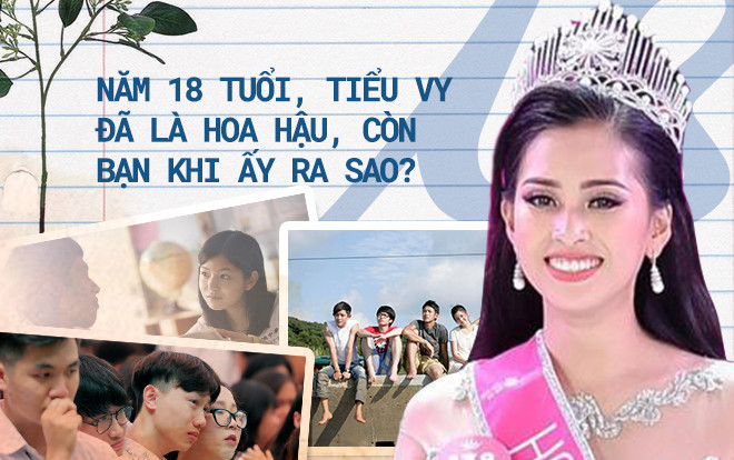 18 tuổi, Tiểu Vy đã là hoa hậu, còn bạn khi ấy từng ra sao? Ảnh 2