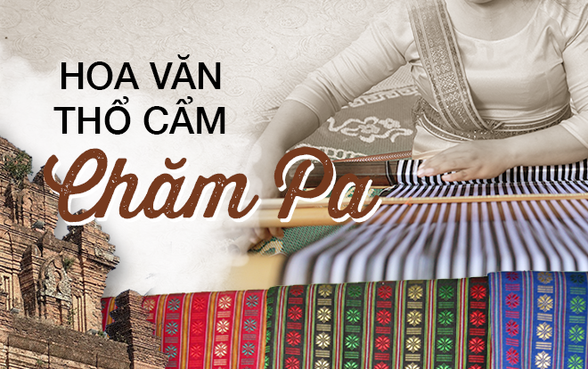 Tinh túy ngàn năm lắng đọng trong từng thớ vải thổ cẩm Chăm Pa Ảnh 2
