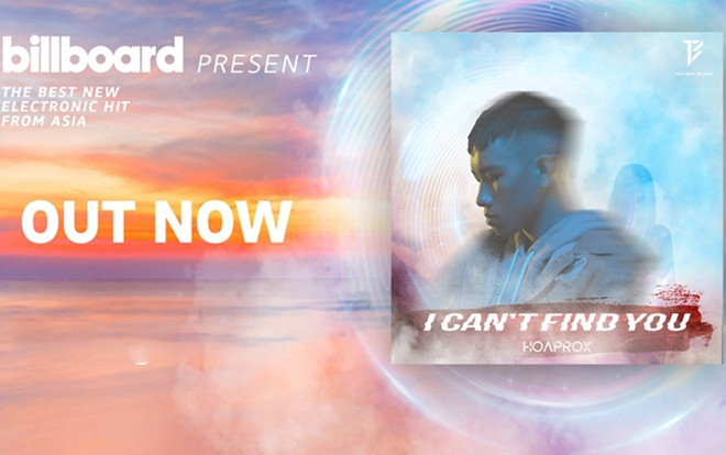 Quán quân 'The Remix 2017' - HoaProx vinh dự trở thành nghệ sĩ Việt đầu tiên hợp tác trong album của Billboard Ảnh 2