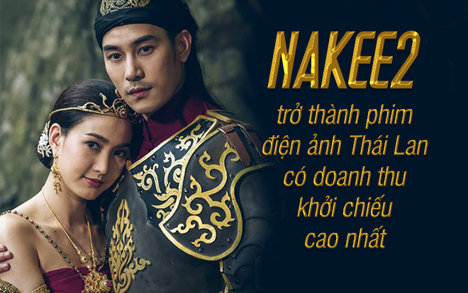 'Nakee 2' vượt mặt 'I Fine… Thank You Love You' trở thành phim điện ảnh Thái Lan có doanh thu khởi chiếu cao nhất Ảnh 2