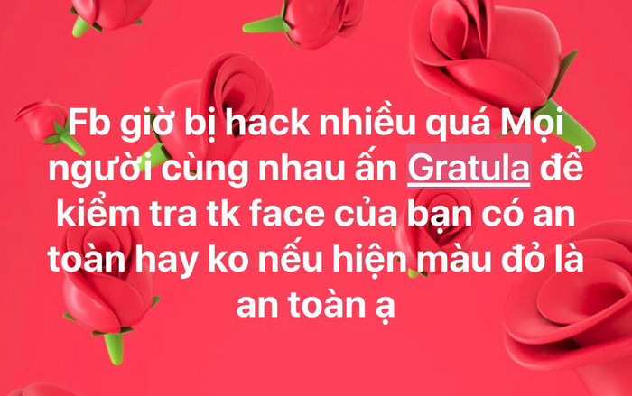 Người dùng Facebook Việt Nam lại bị lừa comment 'Gratula' để kiểm tra an toàn tài khoản Ảnh 2