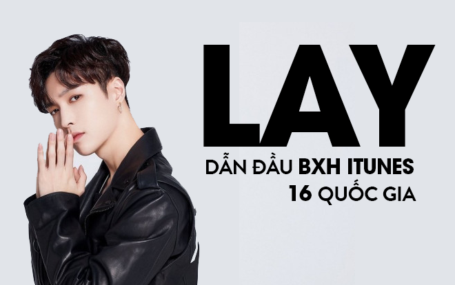 Solo album “NAMANANA” của Lay (EXO) dẫn đầu hàng loạt các BXH iTunes trên thế giới chỉ sau 2 ngày phát hành! Ảnh 2