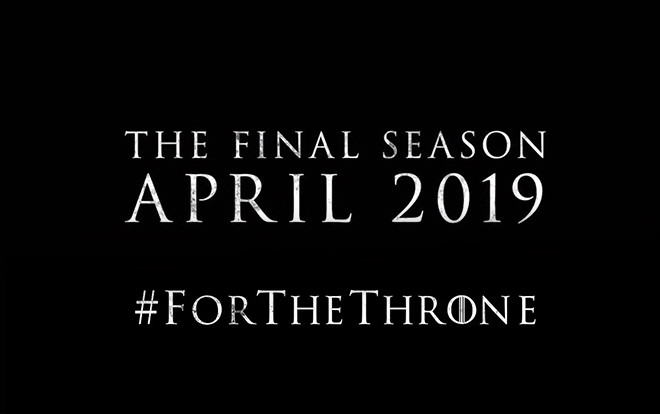 'Game of Thrones' mùa 8 tung clip hé lộ thời điểm chiếu phim cùng slogan '#ForTheThrone' Ảnh 2