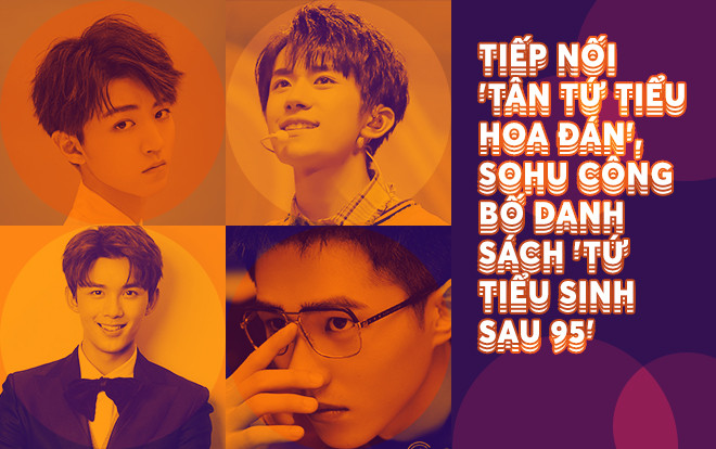 Tiếp nối 'Tân Tứ tiểu hoa đán', Sohu công bố danh sách 'Tứ tiểu sinh sau 95' Ảnh 2