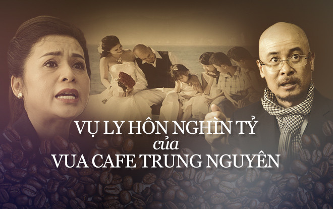 Cuộc ly hôn nghìn tỉ của vợ chồng vua cafe Trung Nguyên: Khi nhà giàu cũng khóc! Ảnh 2