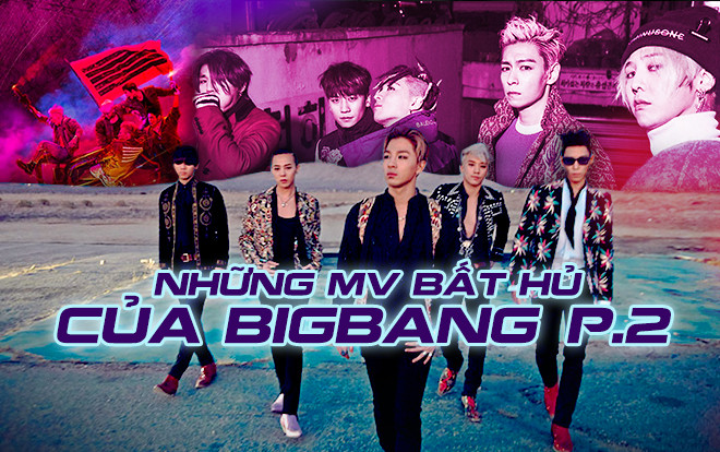 Những MV của BigBang: Loạt bản nhạc bất hủ về 1 'đế chế' huy hoàng boygroup nhà YG (Từ 2013 - 2019) Ảnh 2