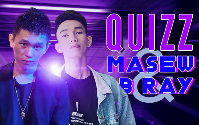 Quizz: Cùng thực hiện thử thách ngay để đo độ 'fan cứng' của bạn dành cho B Ray - Masew? Ảnh 2